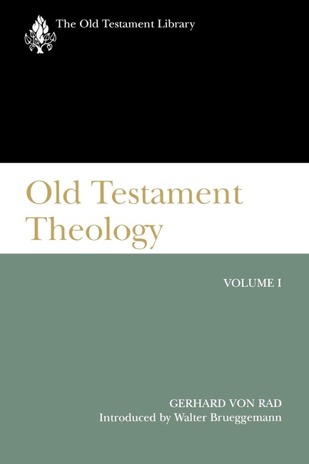 Old Testament Theology: The Theology of Israel's Traditions (The Old Testament Library)