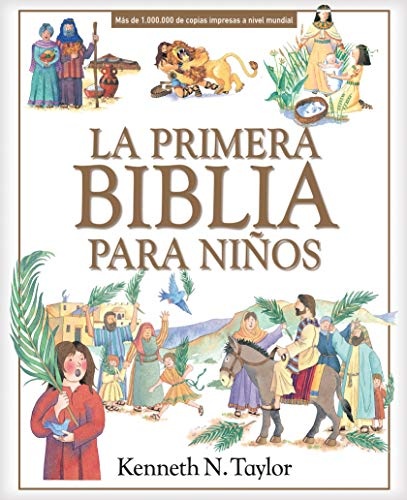 La primera Biblia para niÃ±os (Spanish Edition)