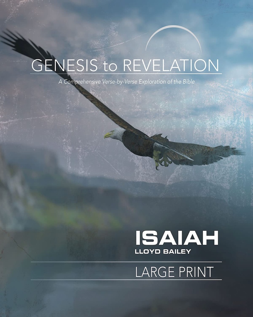 Genesis to Revelation: Isaiah Participant Book: A Comprehensive Verse-by-Verse Exploration of the Bible