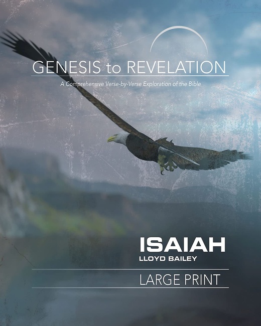 Genesis to Revelation: Isaiah Participant Book: A Comprehensive Verse-by-Verse Exploration of the Bible