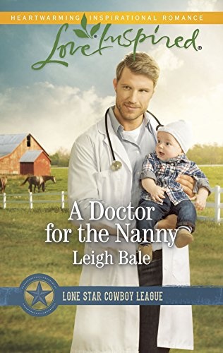 A Doctor for the Nanny (Lone Star Cowboy League, 2)