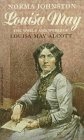 Louisa May: The World and Works of Louisa May Alcott