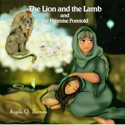The Lion and the Lamb and the Promise Foretold (Volume 2)