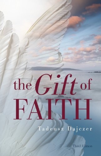 The Gift of Faith, Third Edition