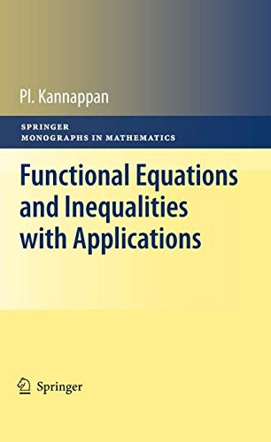Functional Equations and Inequalities with Applications (Springer Monographs in Mathematics)