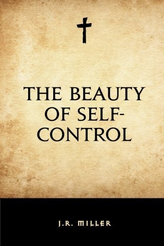 The Beauty of Self-Control