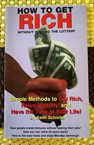 How to Get Rich Without Winning the Lottery