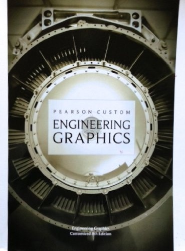 Engineering Graphics (Pearson Custom Library)