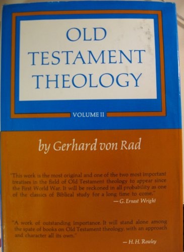 Old Testament Theology Vol. II: The Theology of Israel's Prophetic Traditions