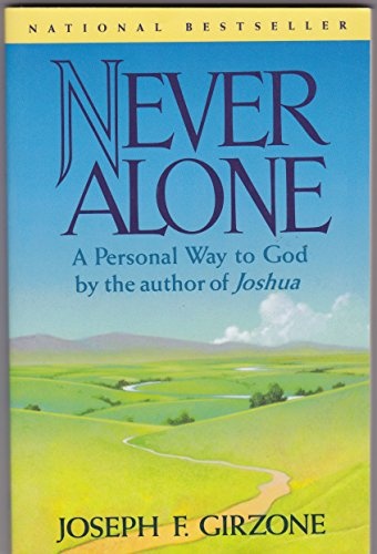 Never Alone: A Personal Way to God
