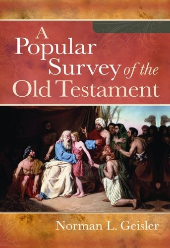 Popular Survey of the Old Testament, A