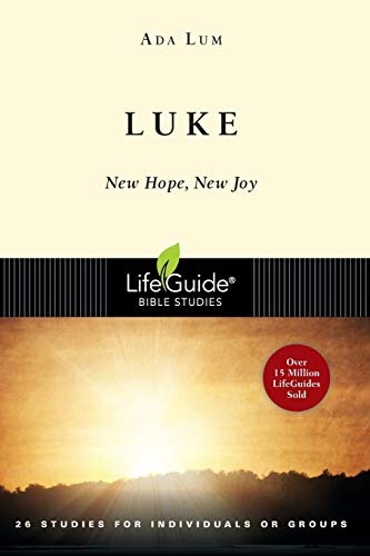 Luke: New Hope, New Joy (Lifeguide Bible Studies)