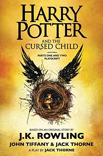 Arthur A. Levine Books Harry Potter and the Cursed Child, Parts One and Two: The Official Play script of the Original West End Production: The Official Script Book of the Original West End Production