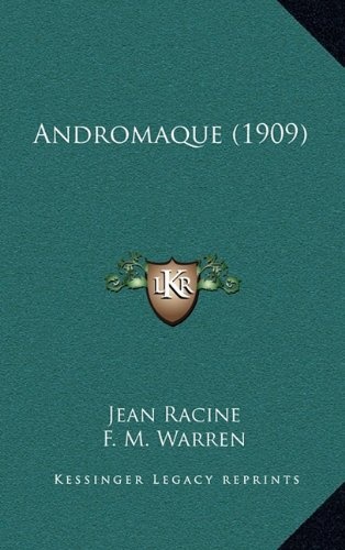 Andromaque (1909) (French Edition)