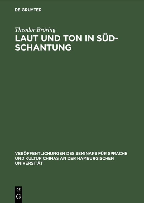 Laut und Ton in SÃ¼d-Schantung (VerÃ¶ffentlichungen Des Seminars FÃ¼r Sprache Und Kultur Chinas An der Hamburgischen UniversitÃ¤t) (German Edition)