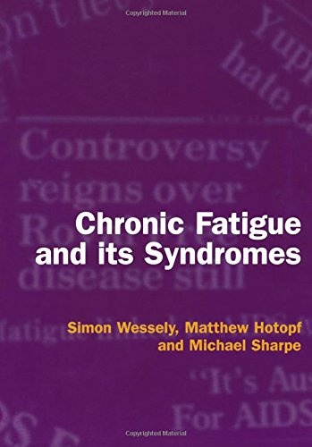 Chronic Fatigue and Its Syndromes