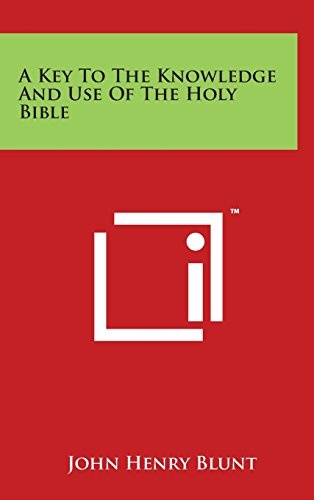 A Key To The Knowledge And Use Of The Holy Bible
