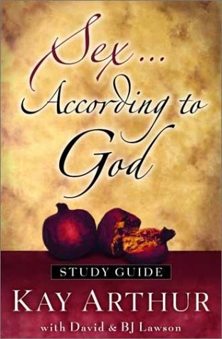 Sex According to God: The Creator's Plan for His Beloved (Study Guide)