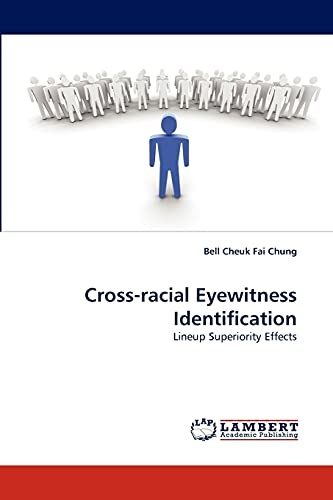 Cross-racial Eyewitness Identification: Lineup Superiority Effects