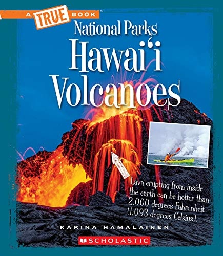 Hawai'i Volcanoes (A True Book: National Parks)