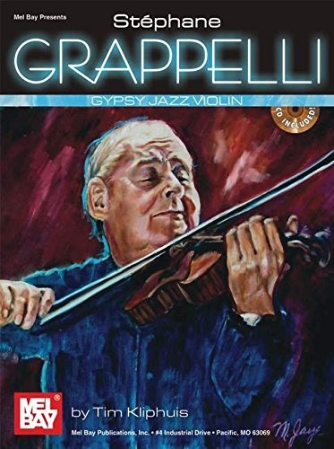 Mel Bay Presents Stephane Grappelli Gypsy Jazz Violin