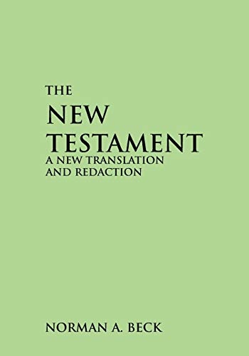 The New Testament: A New Translation and Redaction