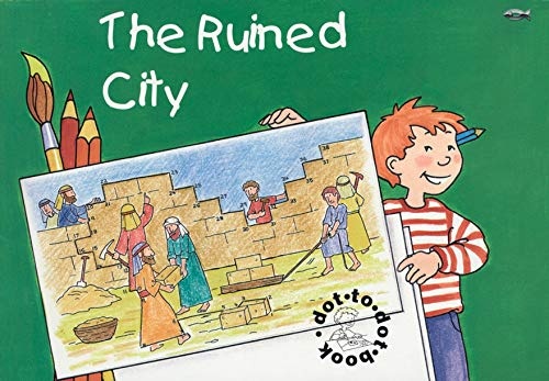 The Ruined City: Bible Events Dot to Dot Book (Bible Art)