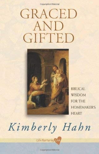 Graced and Gifted: Biblical Wisdom for the Homemaker's Heart