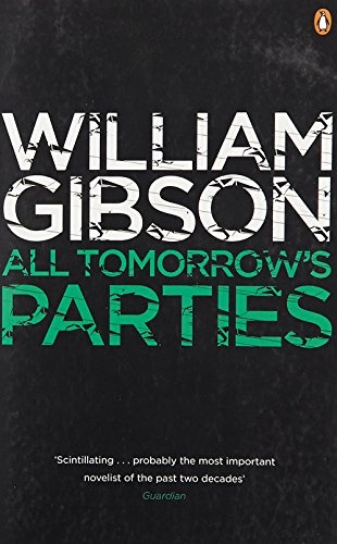 All Tomorrow's Parties. William Gibson