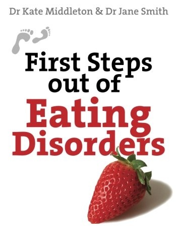 First Steps Out of Eating Disorders