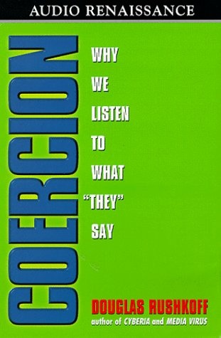 Coercion: Why We Listen to What They Say