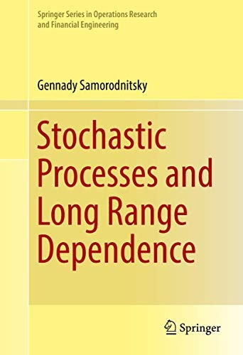 Stochastic Processes and Long Range Dependence (Springer Series in Operations Research and Financial Engineering)