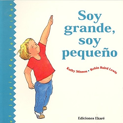 Soy grande, soy pequeÃ±o (JardÃ­n de libros) (Spanish Edition)