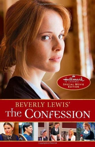 Beverly Lewis' The Confession (The Heritage of Lancaster County)
