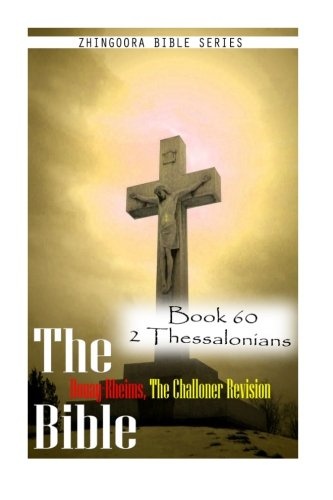 The Bible Douay-Rheims, the Challoner Revision- Book 60 2 Thessalonians