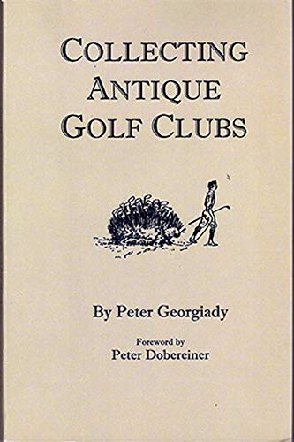 Collecting Antique Golf Clubs