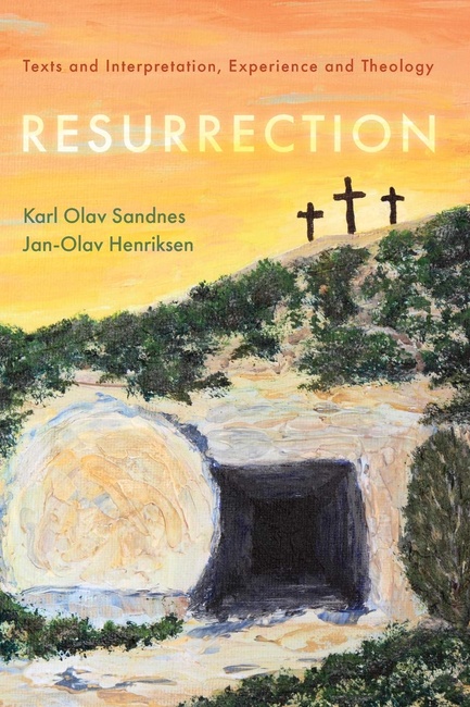 Resurrection: Texts and Interpretation, Experience and Theology