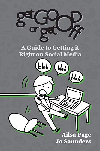 Get Good or Get Off: A guide to getting it right on social media