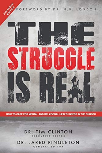 The Struggle Is Real: How to Care for Mental and Relational Health Needs in the Church
