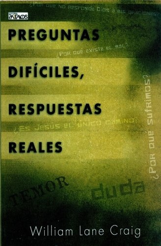 Preguntas difÃ­ciles, respuestas reales (Spanish Edition)