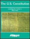 The U. S. Constitution: Locating the Author's Main Idea (Opposing Viewpoints Juniors Series)