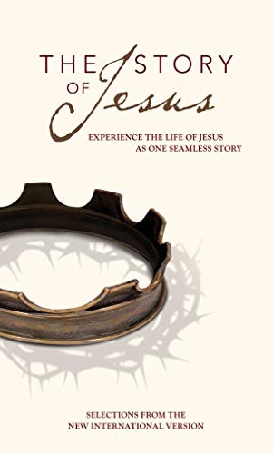 The Story of Jesus: Experience the Life of Jesus as One Seamless Story