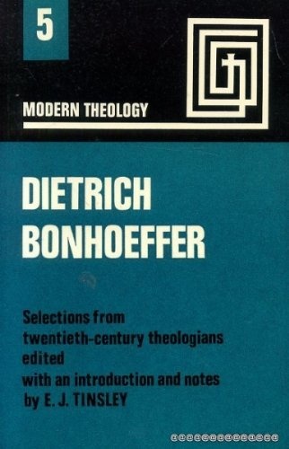 Dietrich Bonhoeffer 1906-45, (Modern theology)