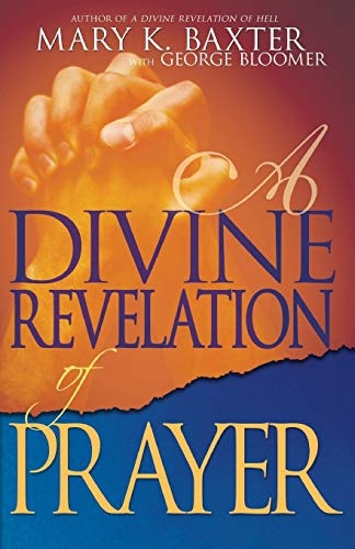 A Divine Revelation of Prayer