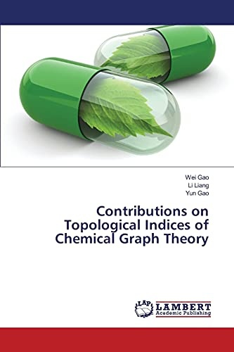 Contributions on Topological Indices of Chemical Graph Theory