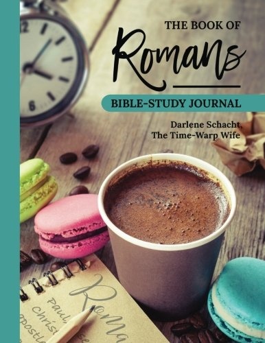The Book of Romans: Bible-Study Journal