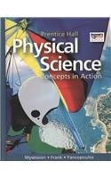 HIGH SCHOOL PHYSICAL SCIENCE: CONCEPTS IN ACTION SE