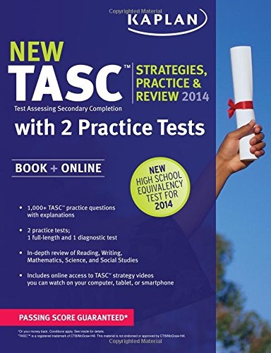 Kaplan TASCÂ® Strategies, Practice, and Review 2014 with 2 Practice Tests: Book + Online (Kaplan Test Prep)