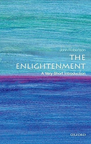 The Enlightenment: A Very Short Introduction (Very Short Introductions)