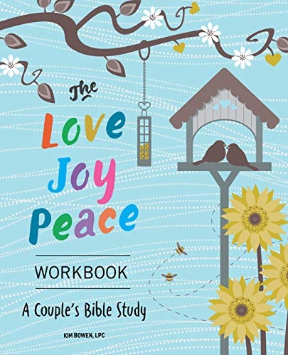 The Love, Joy, Peace Workbook: A Couples Bible Study
